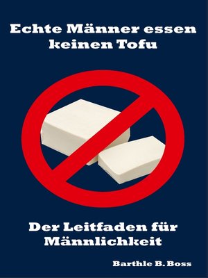 cover image of Echte Männer essen keinen Tofu
